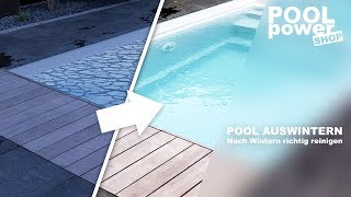 Pool auswintern  Den Pool nach dem Winter richtig reinigen [upl. by Tisdale]