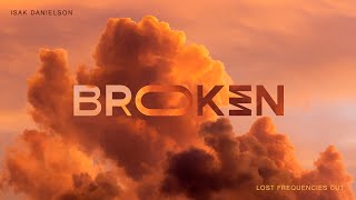 Lost Frequencies amp Isak Danielson  Broken Lost Frequencies Cut [upl. by Fotina]