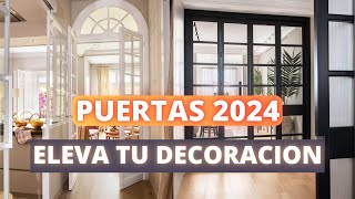 PUERTAS 2024 ELEVA TU DECORACIÓN [upl. by Adore]