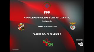 Parede FC  SL Benfica B Campeonato Nacional da 2ª Divisão Sul [upl. by Myrle]