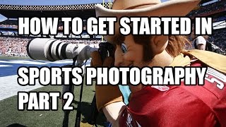 How To Get Started In Sports Photography Part 2  Getting Pro amp College Level Access [upl. by Allebram]