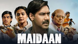 Maidaan Full Movie 2024  Ajay Devgn Priyamani Gajraj Rao  Amit Sharma  Facts amp Review [upl. by Perkoff448]