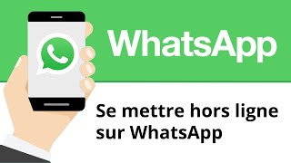 Se mettre hors ligne sur WhatsApp en cachant sa dernière connexion [upl. by Landis]