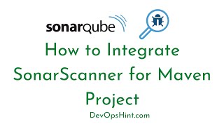 How to Integrate SonarScanner for Maven Project  Analyzing Maven Project with SonarScanner [upl. by Neddie796]