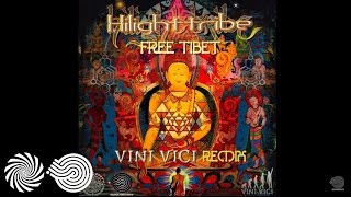 Hilight Tribe  Free Tibet Vini Vici Remix [upl. by Hermy]