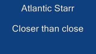 Atlantic Starr Closer than close [upl. by Victorie]