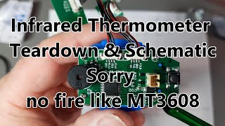 Infrared Thermometer Teardown and Schematic [upl. by Arodasi]