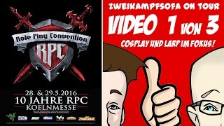 Role Play Convention RPC 2016 1von3 ∴ Cosplay und LARP im Fokus ∴ Kostüme und Schminke ∴ deutsch [upl. by Jasisa]