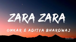 Zara Zara Behekta Hai Lyrics  Omkar amp Aditya Bhardwaj [upl. by Tyson]