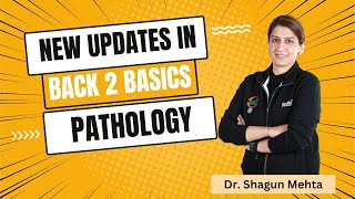 New Updates in back 2 basics PATHOLOGY neetpg fmge inicet2024 [upl. by Idur]