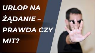 Czy pracodawca może odmówić urlopu na żądanie [upl. by Acisseg]