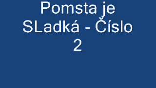 Pomsta je sladká  Číslo 2 [upl. by Rosemary447]