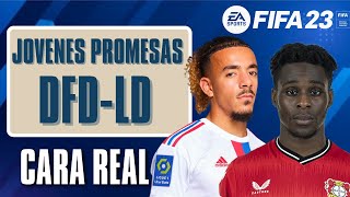 JOVENES PROMESAS CON ROSTRO REAL  LATERALES DERECHOS DFD  FIFA 23  MODO CARRERA [upl. by Lehpar]