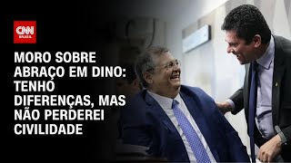 Moro sobre abraço em Dino Tenho diferenças mas não perderei civilidade  CNN PRIME TIME [upl. by Dyrrej]