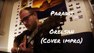 Paradis  Orelsan cover [upl. by Waltner]