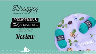 Scheepjes Product Reviews  Scrumptious amp Truly Scrumptious [upl. by Boorer]