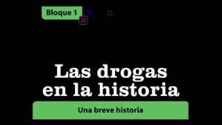 Todo sobre las drogas  b Una breve historia [upl. by Ardnuahsal]