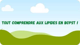 Tout comprendre aux LIPIDES en BCPST [upl. by Olsson630]