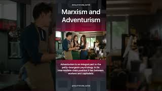 Marxism and Adventurism shorts history politics socialism [upl. by Hannibal]