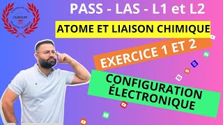 ATOME ET LIAISON CHIMIQUE  312  EXERCICE 1 ET 2  CONFIGURATION ÉLECTRONIQUE [upl. by Asare]