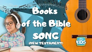 Books of the Bible Song  New Testament [upl. by Steward]