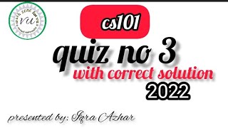 cs101 quiz 3 solution 2022 [upl. by Merilee]