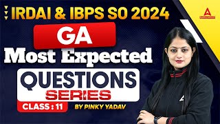 IRDAI Grade A IBPS SO 2024  General Awareness Most Expected Questions 11  GA By Pinky Yadav [upl. by Abbub]