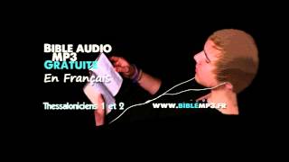 Bible audio  Les 2 épîtres aux Thessaloniciens  Bible MP3 en Français [upl. by Jeana]