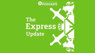 The Express Morning Update Friday 18 October 2024 [upl. by Alrzc]