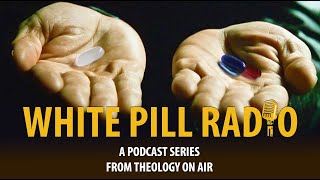 White Pill Radio Episode 13 Unhappy Americans Freedom of Speech and a Major White Pill [upl. by Stalker]