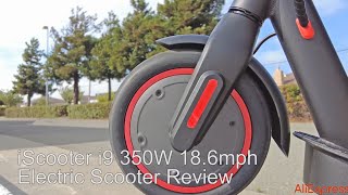 239 iScooter i9 350W 186mph Electric Scooter  Unboxing Assembly Test Ride and Review [upl. by Cariotta193]