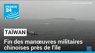 Fin des manœuvres militaires chinoises autour de Taïwan • FRANCE 24 [upl. by Dulsea]