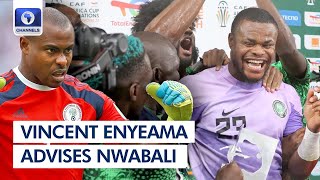 ‘Create Your Own Legacy Vincent Enyeama Tells Nwabali  Sports Tonight [upl. by Arebma]