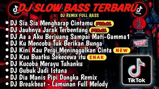 DJ SLOW BASS TERBARU 2024🎵DJ VIRAL TIKTOK FULL BASS🎵DJ SIA SIA MENGHARAP CINTAMU🎵 REMIX TIKTOK VIRAL [upl. by Ahsiel]