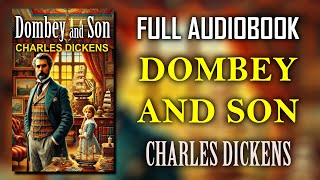 quotDombey and Sonquot by Charles Dickens Part 1 of 2  Full Audiobook [upl. by Sitoel35]