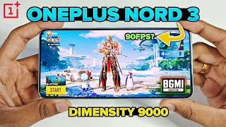 OnePlus Nord 3  90 FPS Bgmi Test Dimensity 9000  Best Phone Under ₹25000 [upl. by Nale]