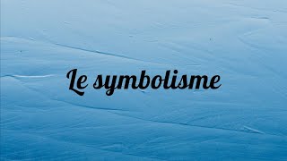 Le symbolisme  Lessentiel en moins dune minute [upl. by Akemrehs]