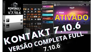 Kontakt 7106 Full Ativado Instalação Completa PASSO A PASSO [upl. by Marcie]