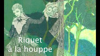 RIQUET A LA HOUPPE [upl. by Atilef61]