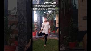 quotIn Tree Pose I Find my Balance among the Tree 🌴🌿ytshorts shorts yoga new trending yogalife [upl. by Yecam317]