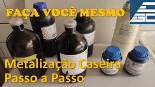 Metalização Caseira  Quais Insumos Comprar  LINK do Passo a Passo na Descrição [upl. by Clim327]