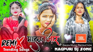 MaL BaZar  मालबजार  New Nagpuri Bewafa Song Dj 20242025  New Nagpuri Song 2025  Emlen Music [upl. by Sterrett7]