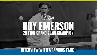 Roy Emerson 12 Time Grand Slam Champion – Interview With A Famous Face [upl. by Ennaid]