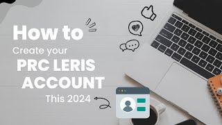 How to create your PRC LERIS account this 2024 [upl. by Anis799]