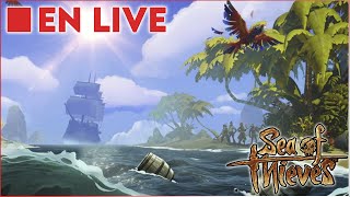 LIVE NOUVELLE AVENTURE SUR LES MERS  Sea of Thieve [upl. by Aizitel]