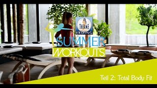 Summer Workouts Teil 2 Total body fit mit Corinna Frey  Therme Erding [upl. by Isnan]