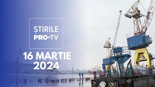 Știrile PRO TV  16 Martie 2024 [upl. by Ahsekam860]