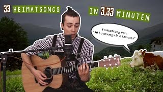 33 Heimatsongs in 3 Minuten 33 Sekunden [upl. by Yttiy]