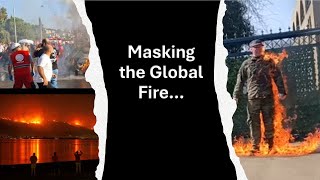 Masking the Global Fire [upl. by Halihs]