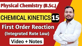 First Order Reaction  Integrated Rate Law of First Order Reaction  Physical Chemistry BSc 1st Year [upl. by Apeed15]